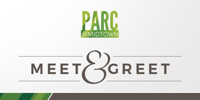 Parc at Midtown Meet and Greet
